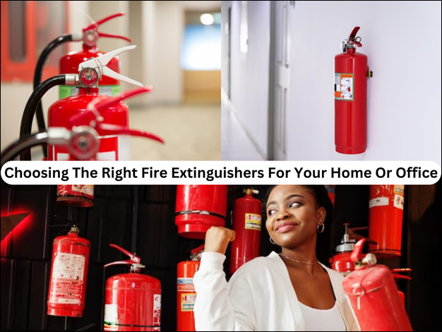 Choosing the Right Fire Extinguishers for Your Home or Office