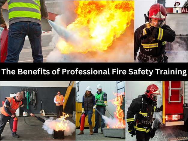 The Benefits of Professional Fire Safety Training